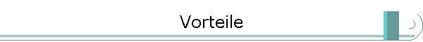 Vorteile